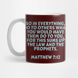 Bible Verse Matthew 7:12 Mug